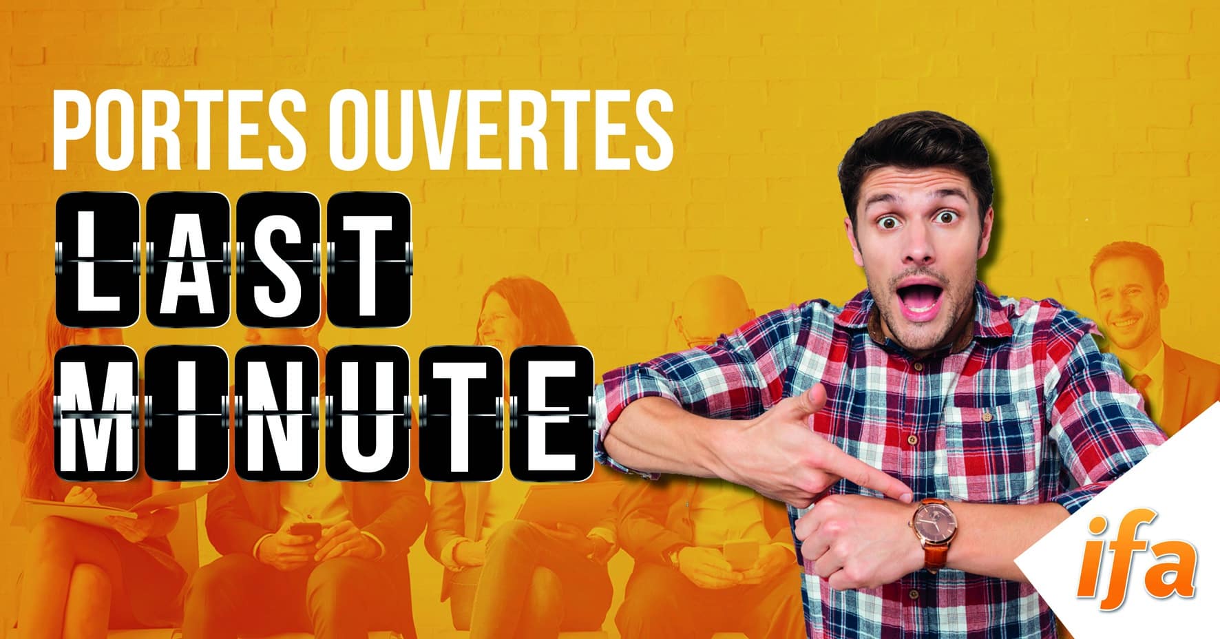 Portes Ouvertes&nbsp;: Last Minute&nbsp;!
