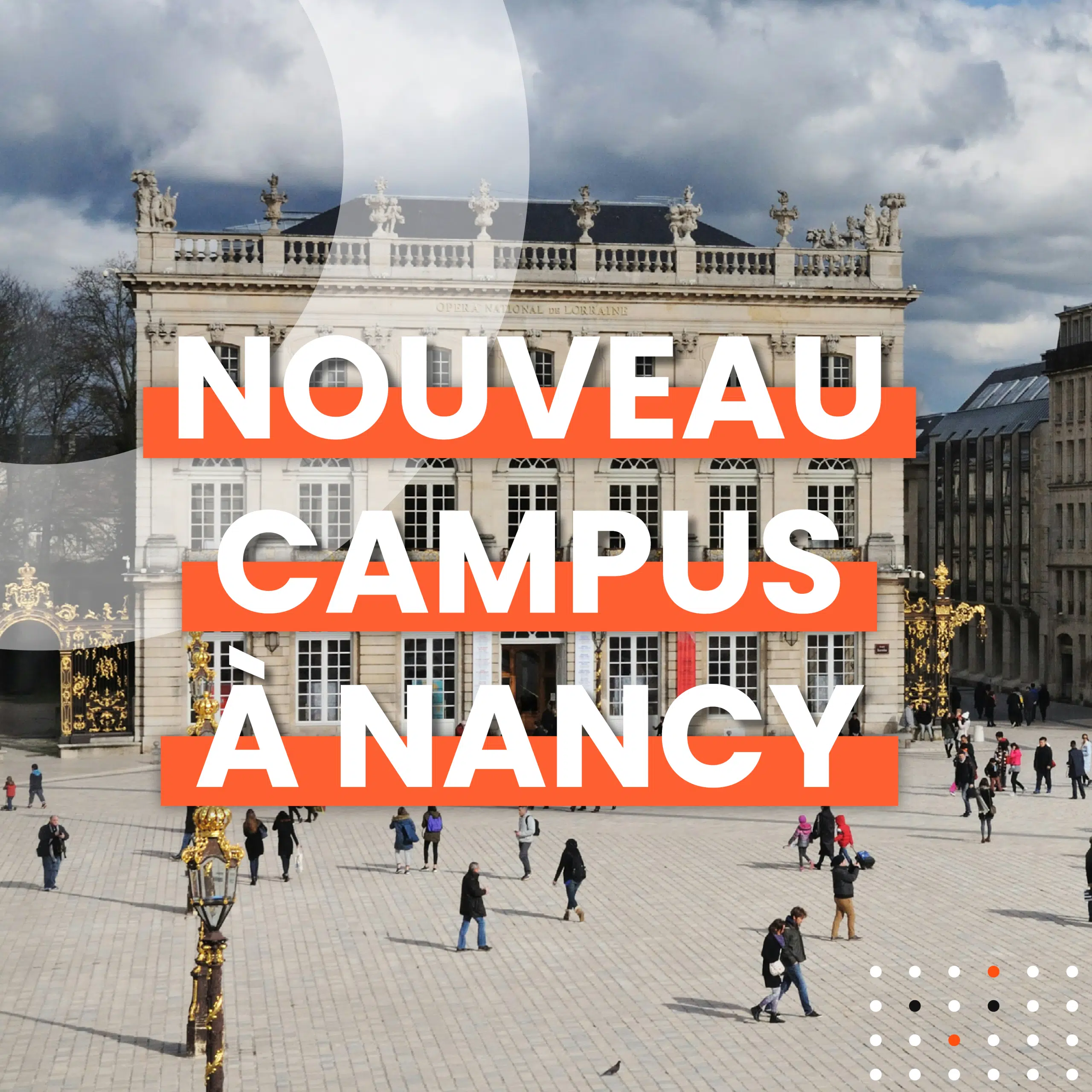 Nouveau campus à Nancy 📣